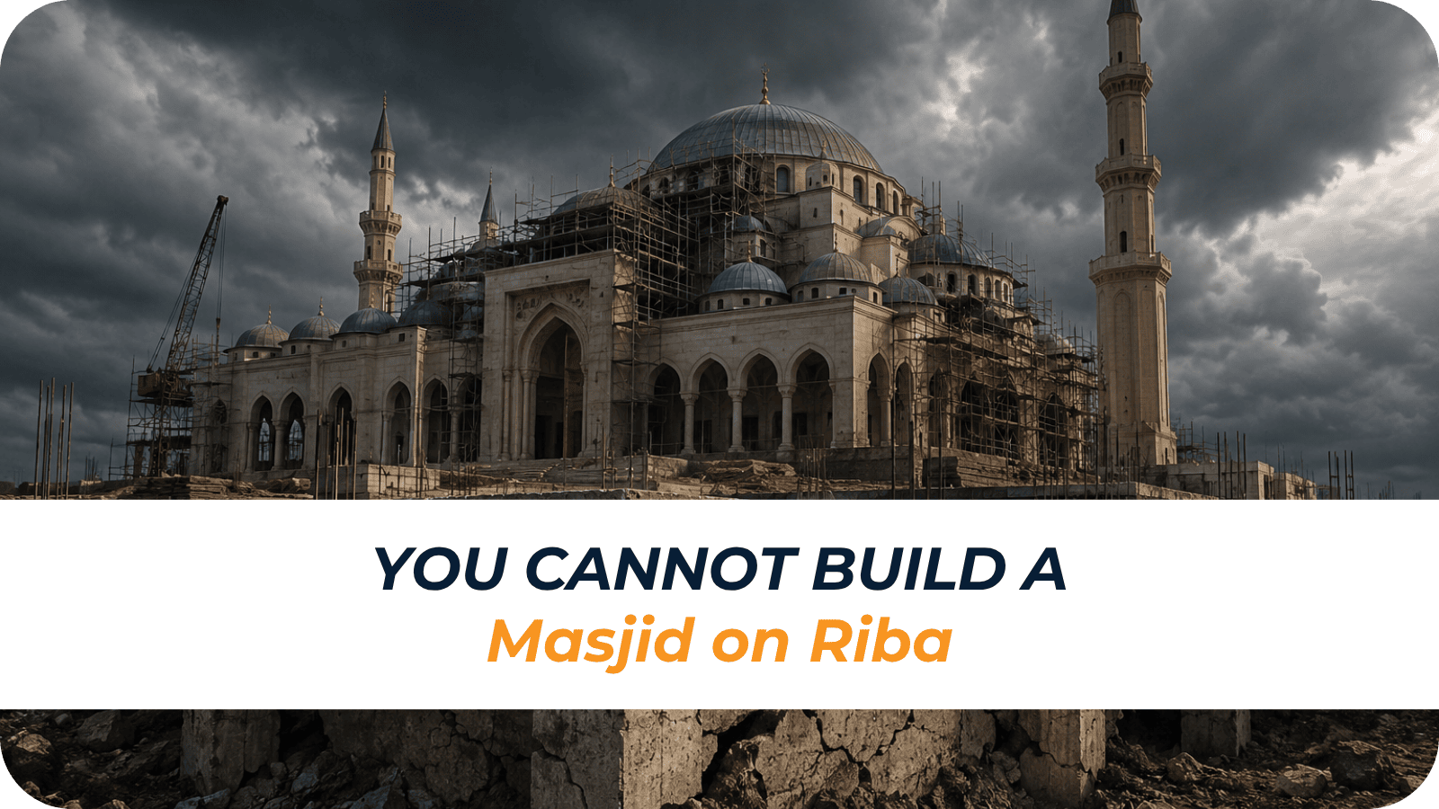 You Cannot Build a Masjid on Riba